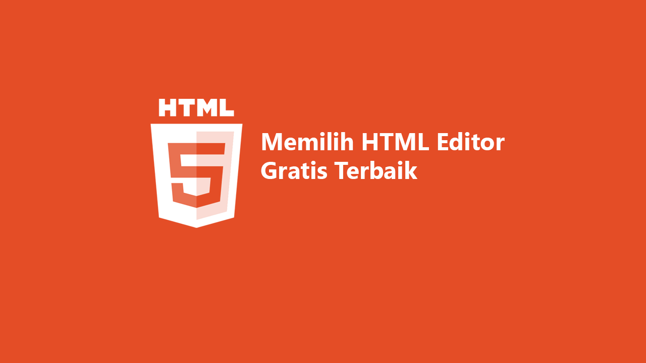 11 HTML Editor Gratis Terbaik Di Tahun 2023