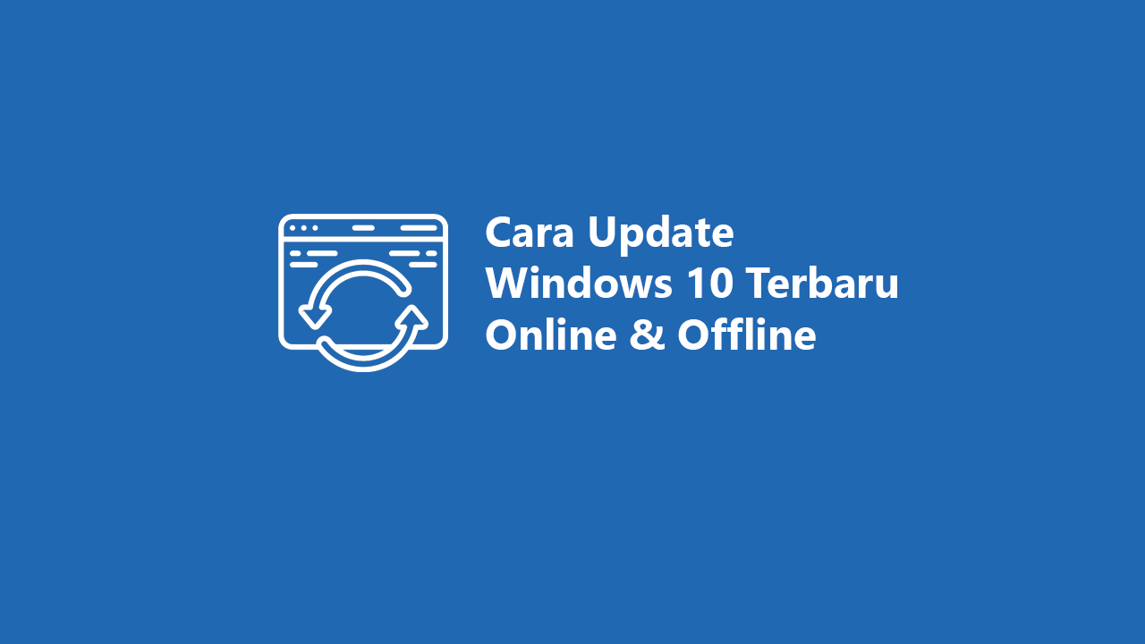 Cara update offline windows 10 - foopublishing