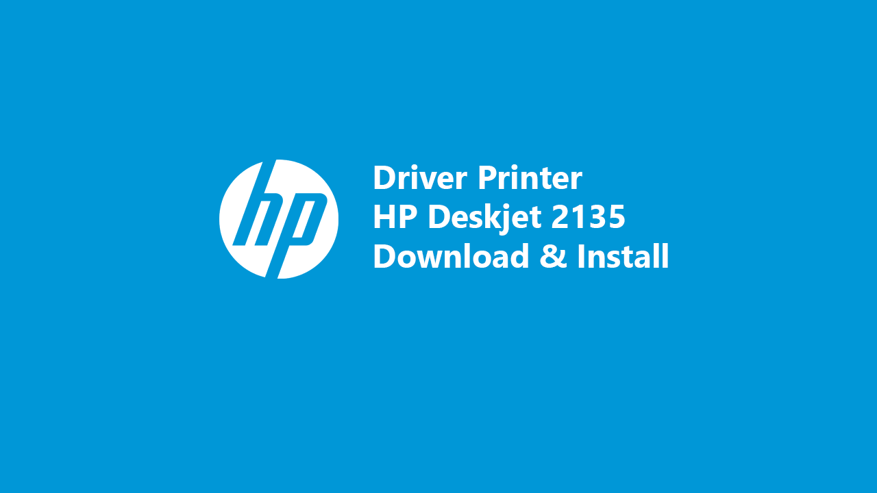 driver-printer-hp-deskjet-2135-download-cara-install