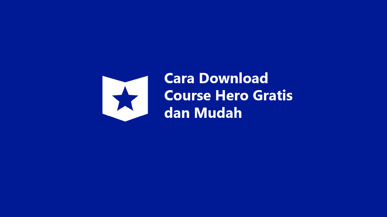 4 Cara Download Course Hero Gratis dan Mudah