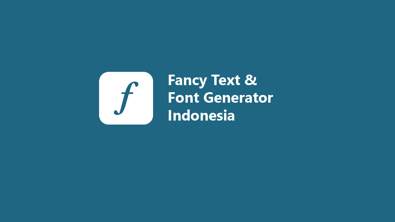 Fancy text font generator indonesia 