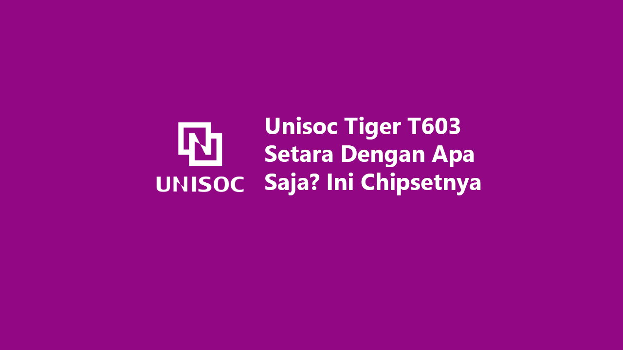 Unisoc tiger t603