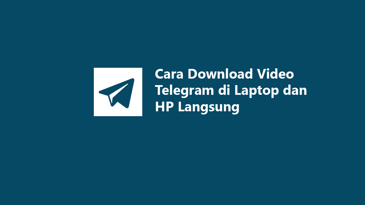 cara download video telegram