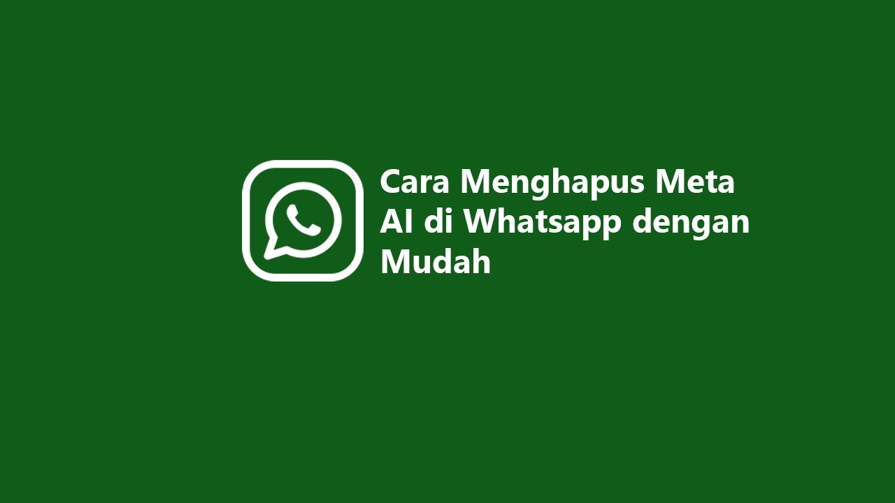 Cara Menghapus Meta AI di Whatsapp