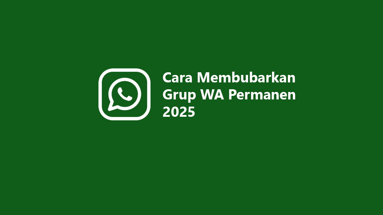 Cara Membubarkan Grup WA