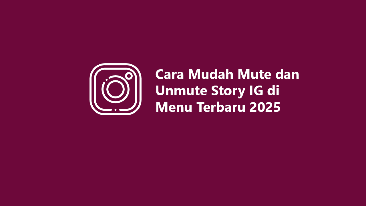 Mute dan Unmute Story IG