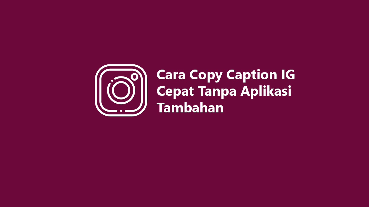 Copy Caption IG