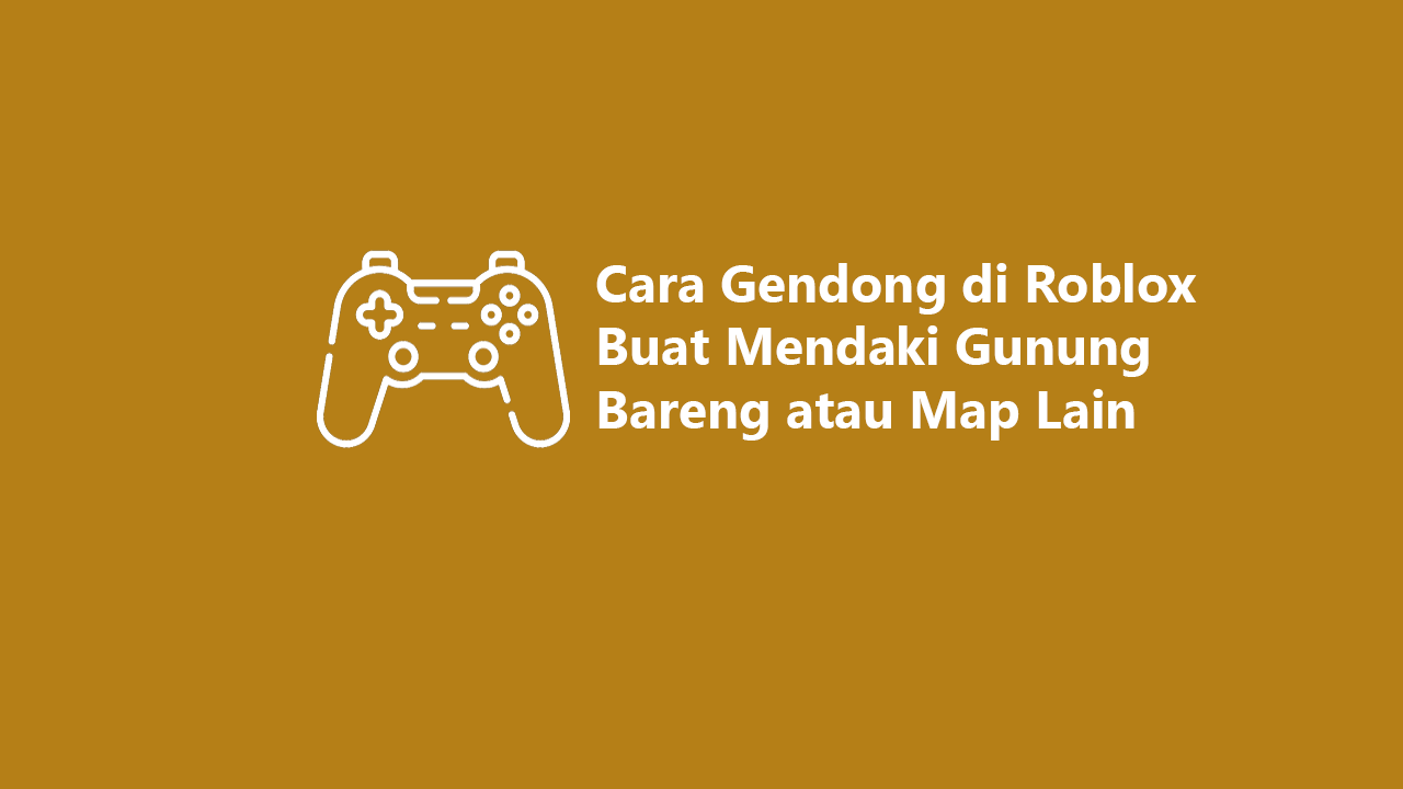 Gendong di Roblox