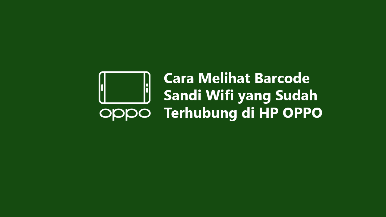 barcode sandi wifi oppo