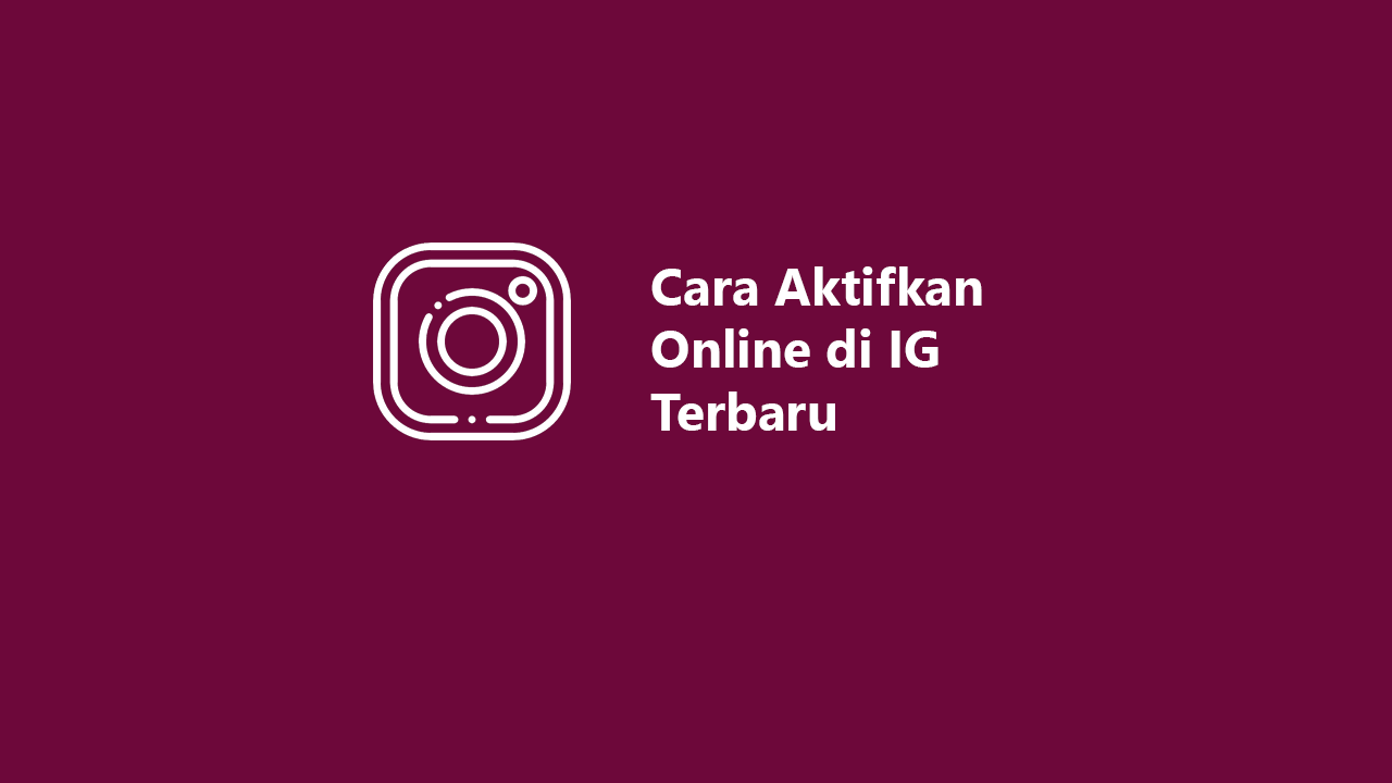 Aktifkan Online di IG