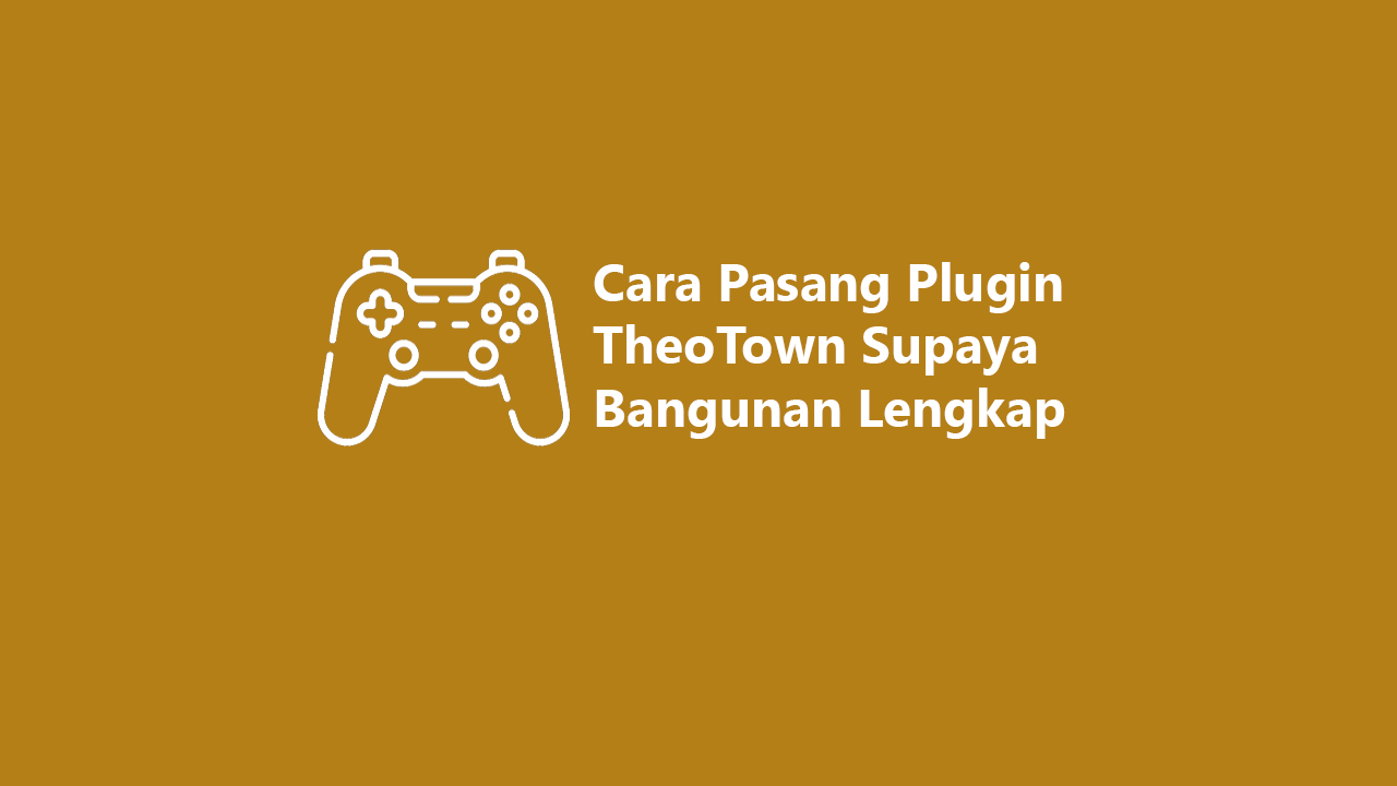 Pasang Plugin TheoTown