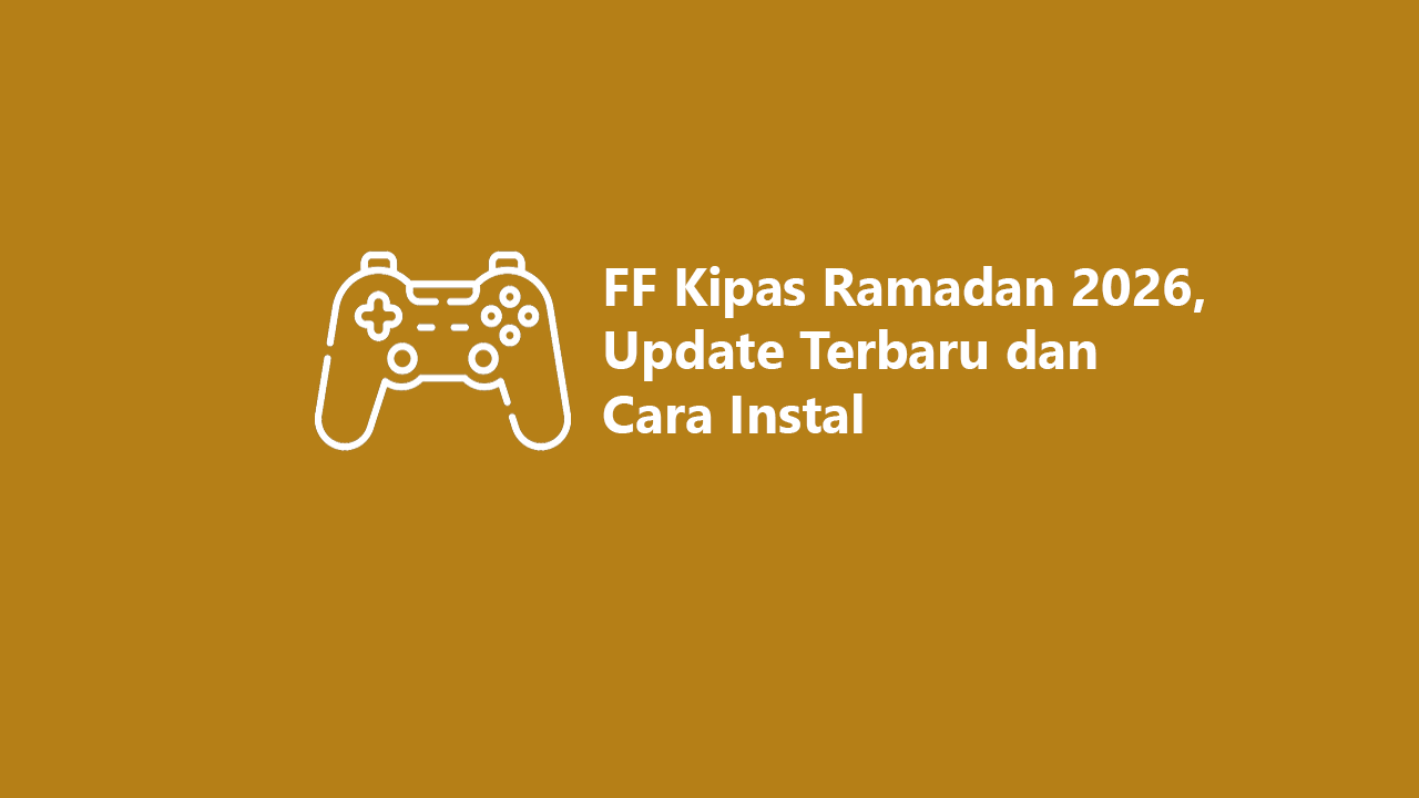FF Kipas Ramadan 2026