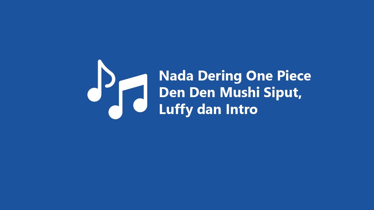 Nada Dering One Piece