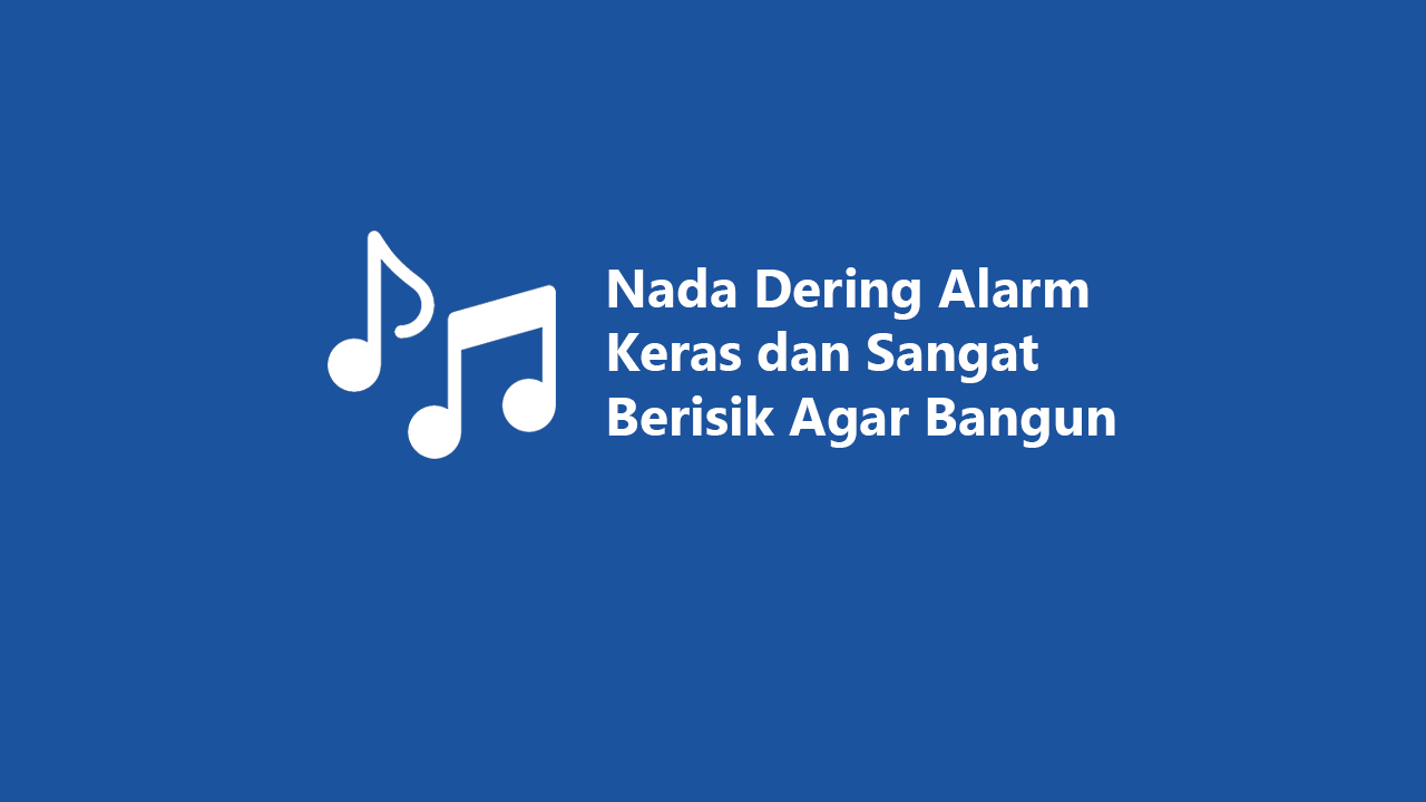 Nada Dering Alarm Keras